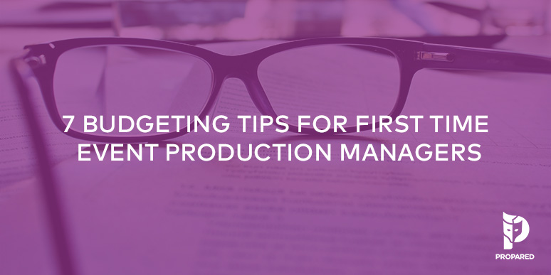 7 Budgeting Tips for First-Time Event Production Managers