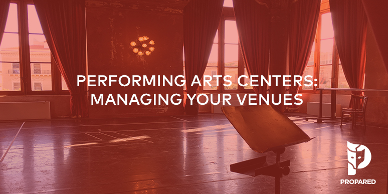 Performing Arts Centers: Managing Your Venues