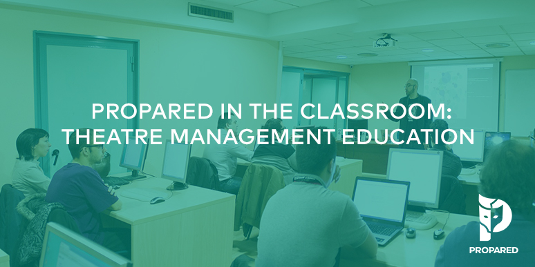 Propared in the Classroom: Theatre Management Education