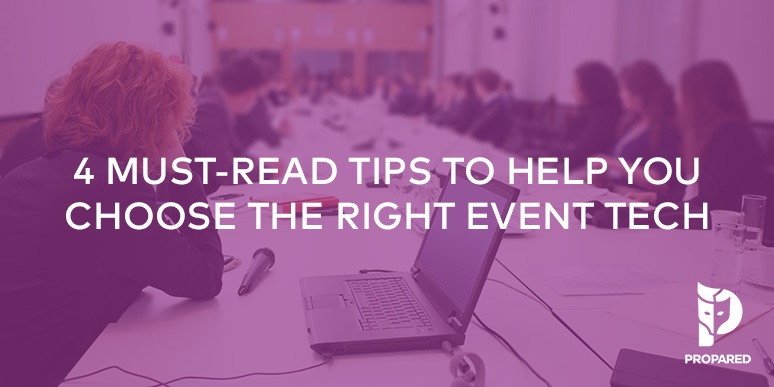 4 Must-Read Tips to Help You Choose the Right Event Tech