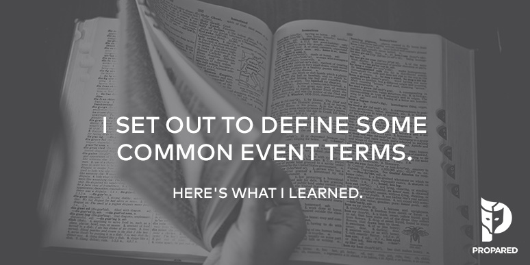 I Set Out to Define Some Common Event Terms. Here’s What I Learned.