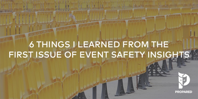 6 Things I Learned from the First Issue of Event Safety Insights