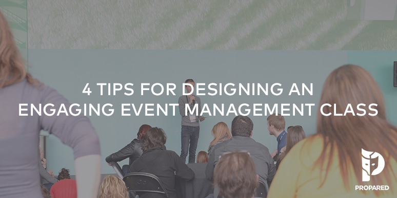 4 Tips for Designing an Engaging Event Management Class