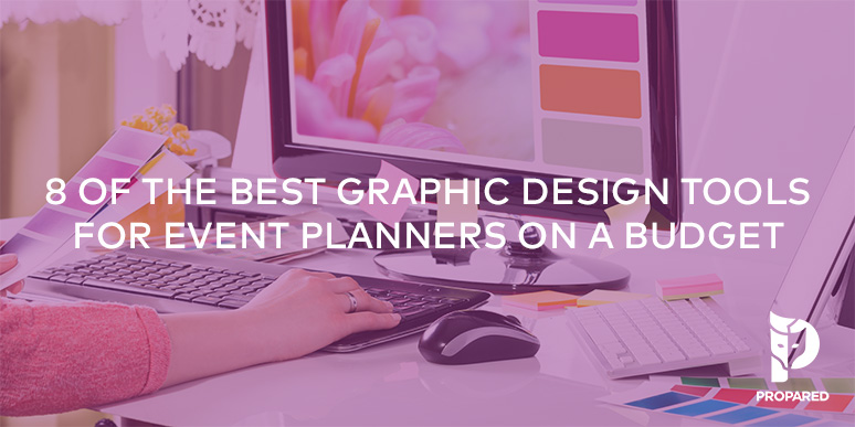 8 of the Best Graphic Design Tools for Event Planners on a Budget