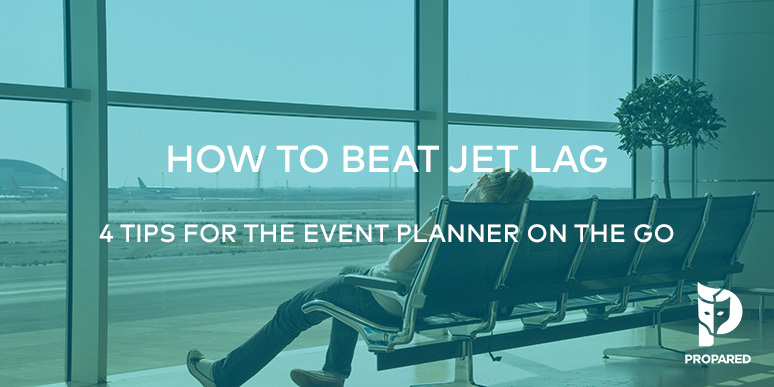 How to Beat Jet Lag: 4 Tips for the Event Planner on the Go