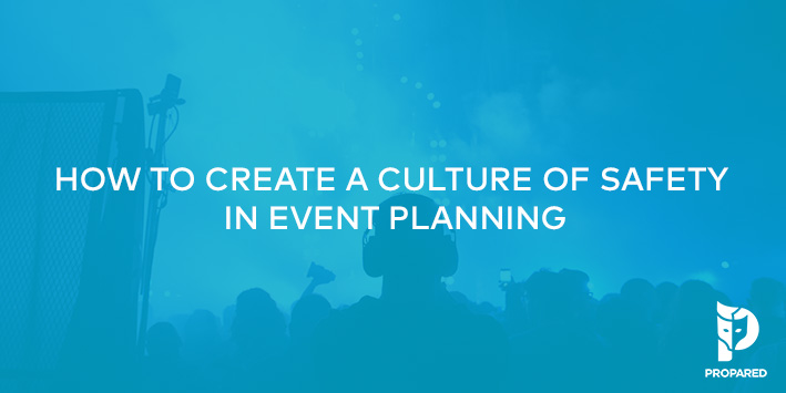 How to Create a Culture of Safety in Planning Events