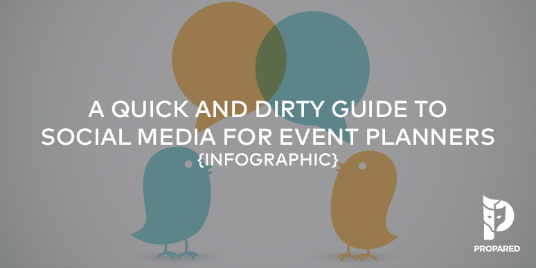 A Quick & Dirty Guide to Social Media for Event Planners {Infographic}