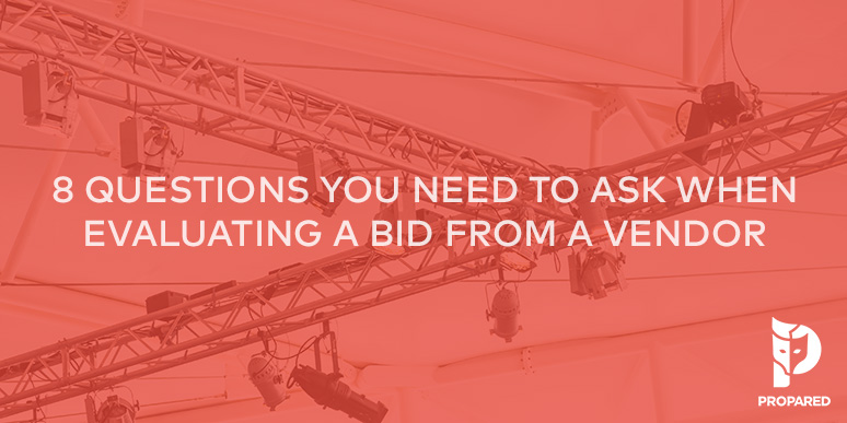 8 Questions You Need to Ask When Evaluating a Bid from a Vendor